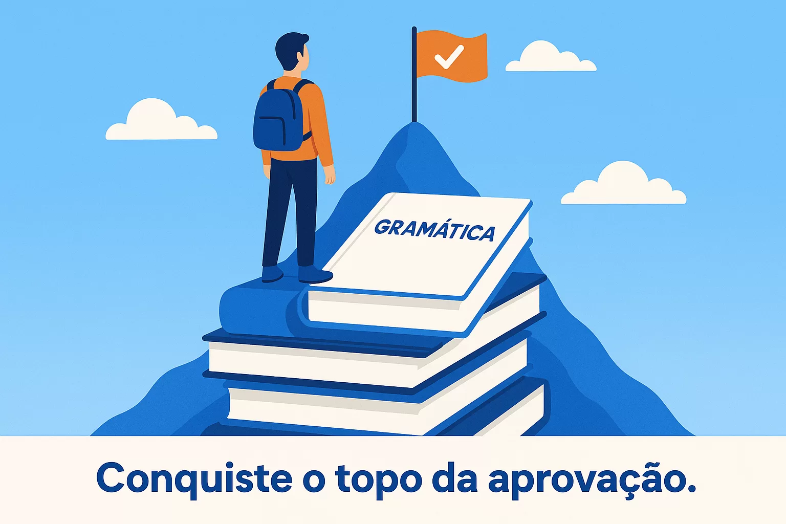 Ilustração de um concurseiro no topo de uma montanha de livros, simbolizando a conquista do domínio da gramática para concursos, com a frase 'Conquiste o topo da aprovação'.